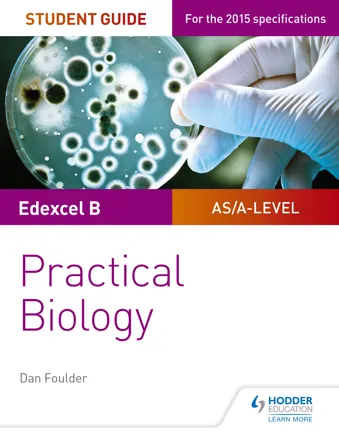 Edexcel A-level Biology Student Guide: Practical Biology